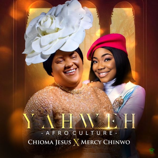 Chioma Jesus - YAHWEH (Afro Culture) Ft. Mercy Chinwo