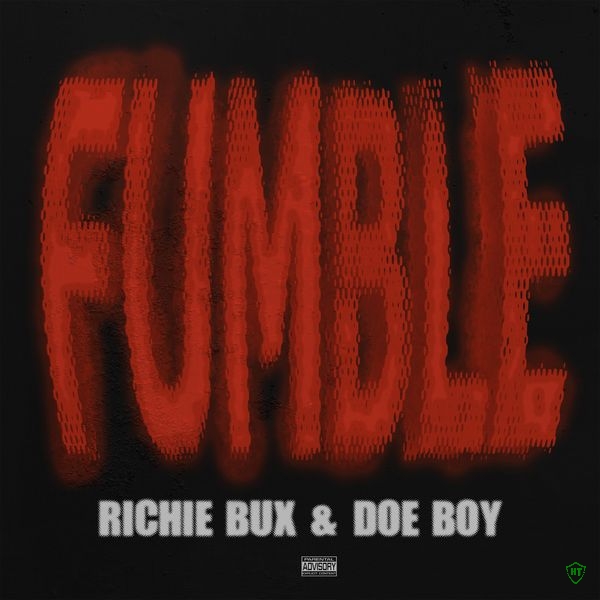 Richie Bux - FUMBLE ft. Doe Boy (Prod. PERFECT10)