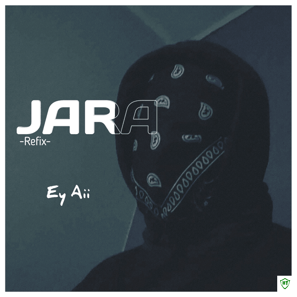 Ey Aii - Jara refix ft. Khaid