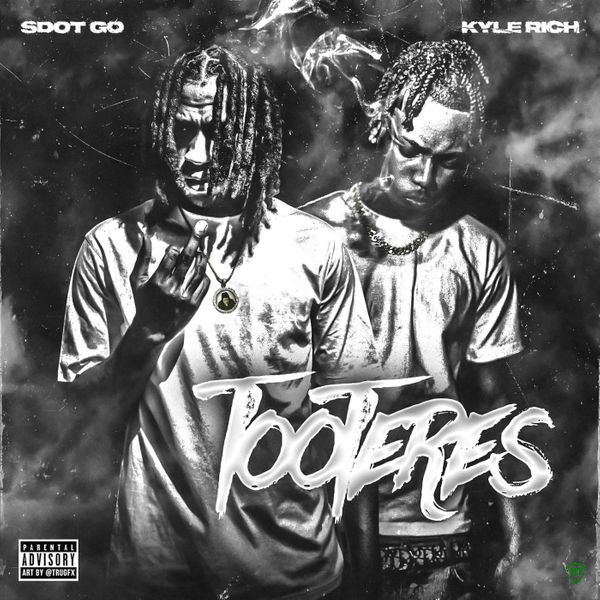 Sdot Go - Tooteres ft. Kyle Richh & SweepersENT (Prod. PM Tunes & Shomiibeats)