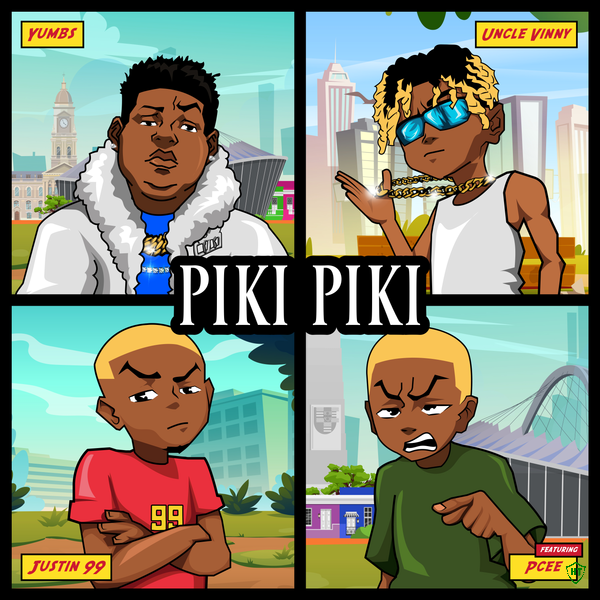 Yumbs – Piki Piki ft. Justin99, Uncle Vinny featuring Pcee & Pcee