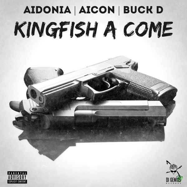 Aidonia – Kingfish a Come ft. Aicon & Buck D