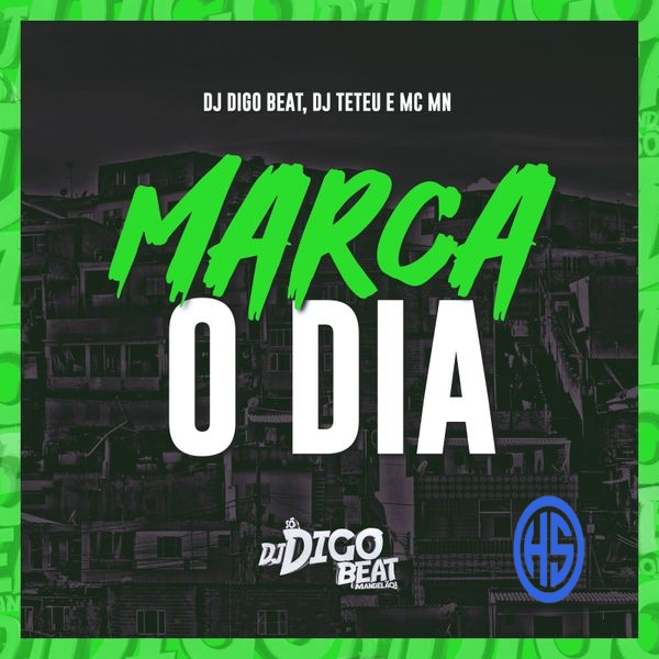 DJ Digo Beat – Marca o Dia ft. DJ Teteu & MC MN