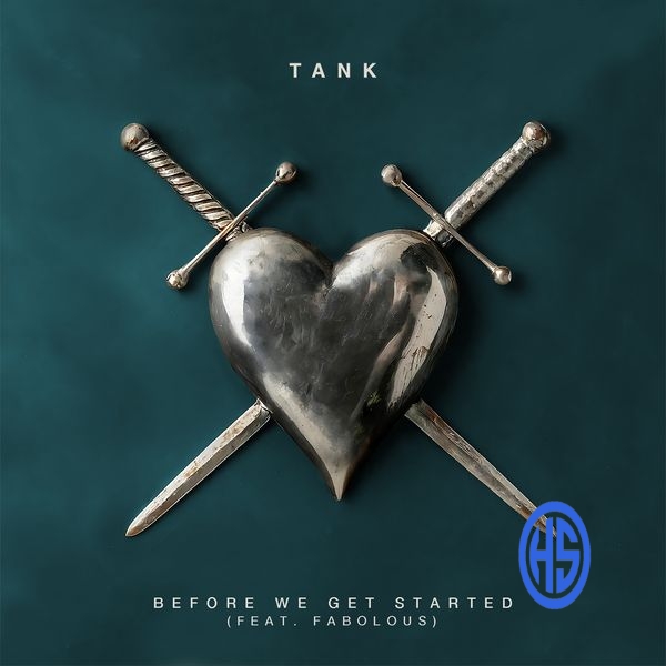 Tank - Before We Get Started Ft. Fabolous